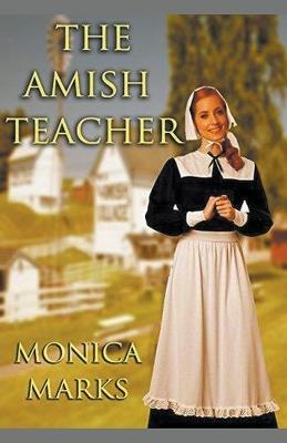The Amish Teacher - Monica Marks - cover