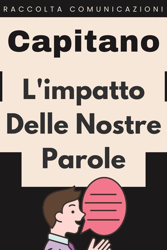 L'impatto Delle Nostre Parole - Capitano Edizioni - ebook
