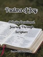 Psalms of Joy: A Daily Devotional Journey Through Scripture