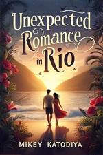 Unexpected Romance in Rio