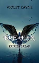 Break In