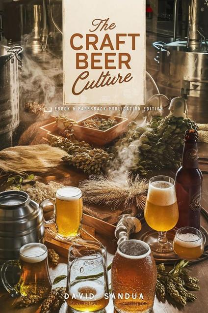 The Craft Beer Culture