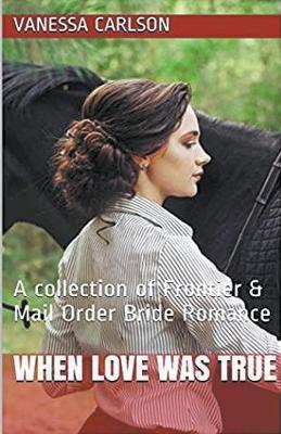 When Love Was True - Vanessa Carlson - cover