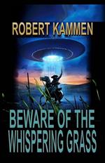 Beware of the Whispering Grass