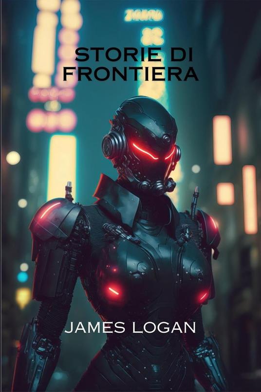 Storie di frontiera - James Logan - ebook