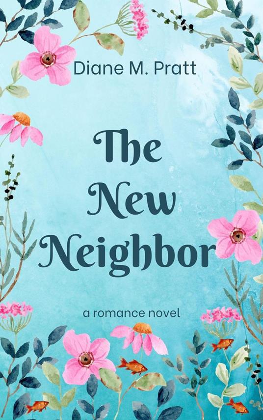 The New Neighbor - Diane M. Pratt - ebook