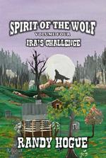 Spirit of the Wolf - Ira’s Challenge