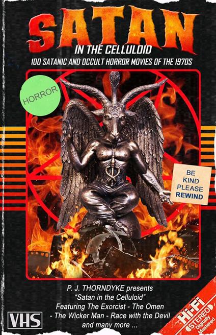 Satan in the Celluloid: 100 Satanic and Occult Horror Movies of the 1970s