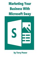 Marketing Your Business With Microsoft Sway