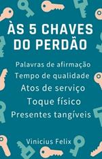 Às 5 chaves do Perdão