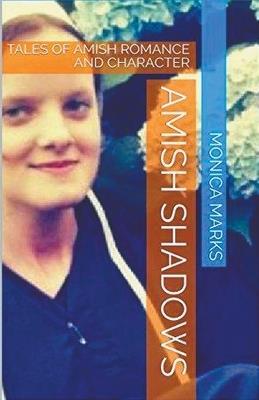 Amish Shadows - Monica Marks - cover