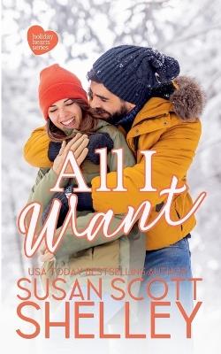 All I Want - Susan Scott Shelley - cover