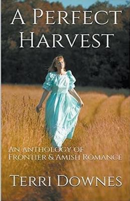 A Perfect Harvest - Terri Downes - cover