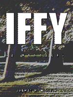 Iffy (A Montage)