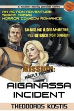 Aiganassa Incident Scifi Adventure Horror Comedy