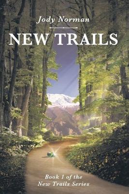 New Trails - Jody Norman - cover