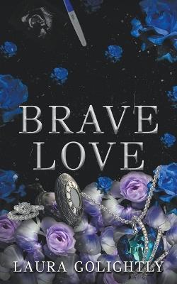 Brave Love - Laura Golightly - cover