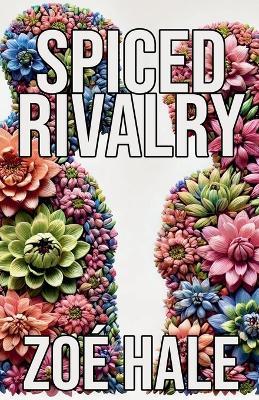 Spiced Rivalry - Zoé Hale - cover