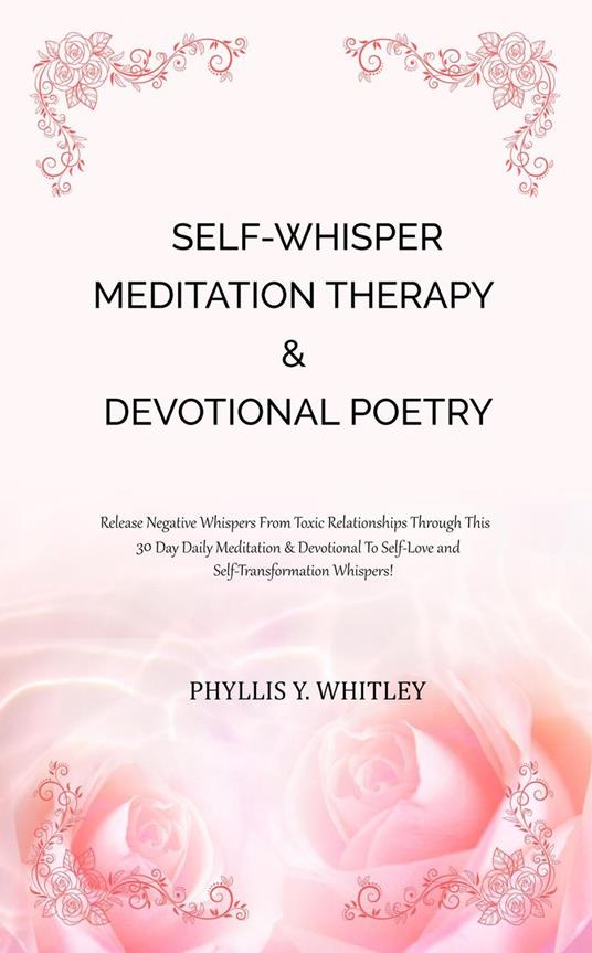 Self-Whisper Meditation Therapy & Devotional Poetry