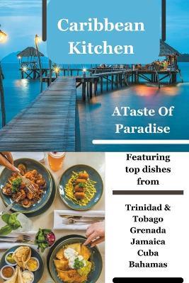 Caribbean Kitchen: A taste of paradise - Duane Gonzales - cover