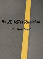 The 20 MPH Revolution