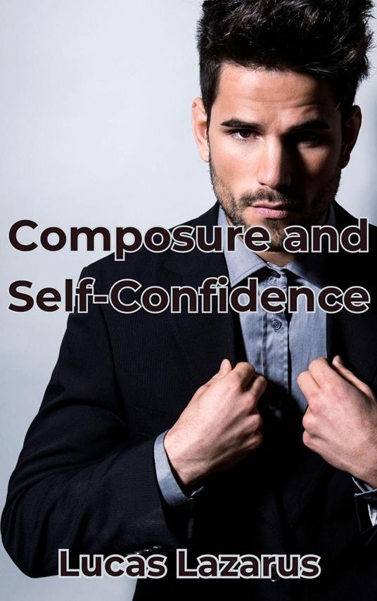 Composure and Self-Confidence