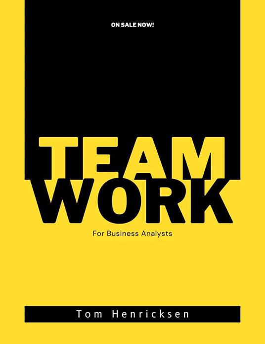 Teamwork for Business Analysts
