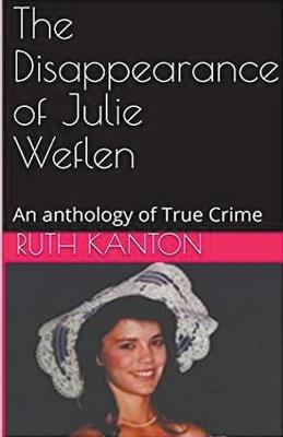 The Disappearance of Julie Weflen - Ruth Kanton - cover