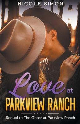 Love at Parkview Ranch - Nicole Simon - cover