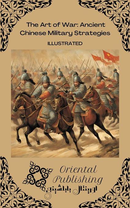 The Art of War Ancient Chinese Military Strategies