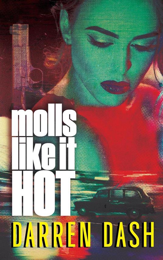 Molls Like It Hot
