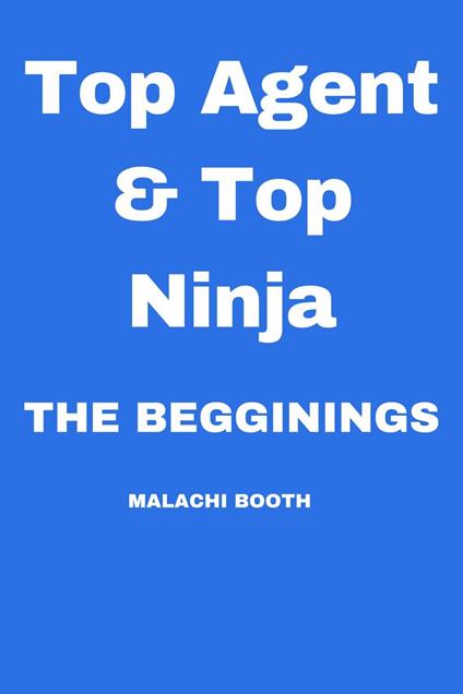 Top Agent & Top Ninja: The Beginnings