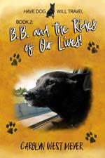 Book 2: B.B. and the Rides of Our Lives!