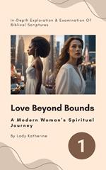 Love Beyond Bounds: A Modern Woman’s Spiritual Journey