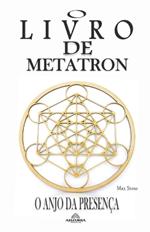 O Livro de Metatron O Anjo da Presen?a