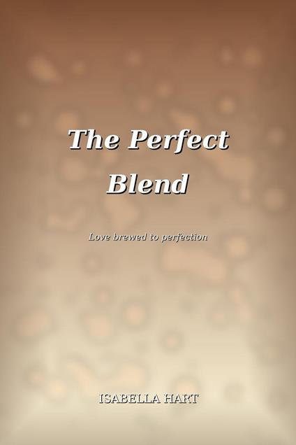 The Perfect Blend