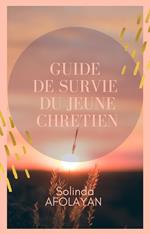 Guide de survie du jeune Chrétien