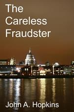 The Careless Fraudster