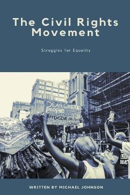 The Civil Rights Movement - Michael Johnson - cover