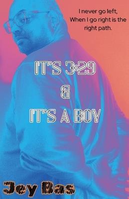 It's 3: 29 & It's A Boy - Jey Bas - cover