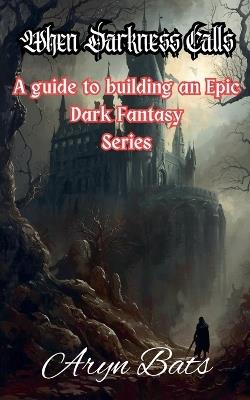 When Darkness Calls - Aryn Bats - cover