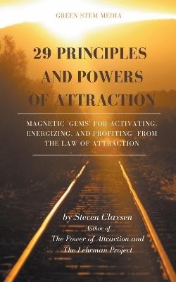 29 Principles and Powers of Attraction - Steven Claysen - cover