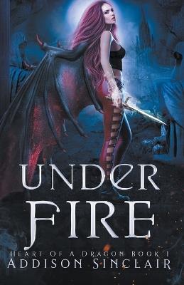 Under Fire - Addison Sinclair - cover