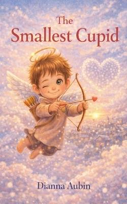 The Smallest Cupid - Dianna Aubin - cover
