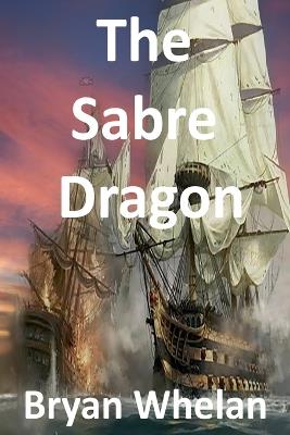The Sabre Dragon - Bryan Whelan - cover