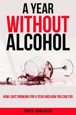 A Year Without Alcohol
