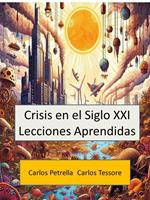 Crisis en el Siglo XXI Lecciones Aprendidas