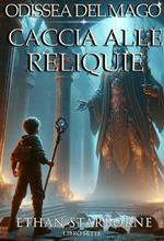 Odissea del Mago: Caccia alle Reliquie 7/12