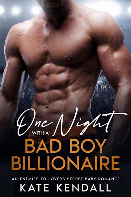 One Night with a Bad Boy Billionaire - Kate Kendall - ebook