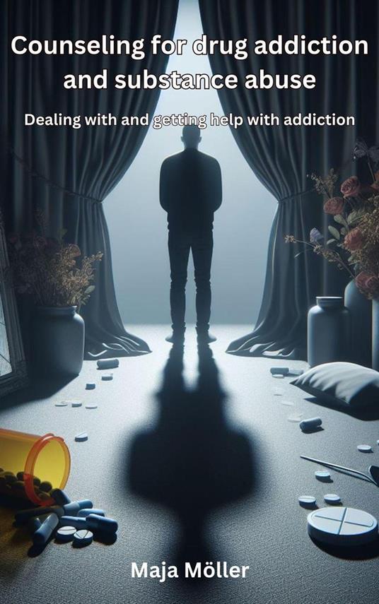 Counseling for drug addiction and substance abuse, Dealing with and getting help with addiction